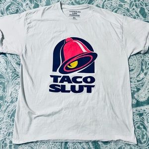 Taco Slut T-Shirt - ALF - Assholes Live Forever Brand - XL - White